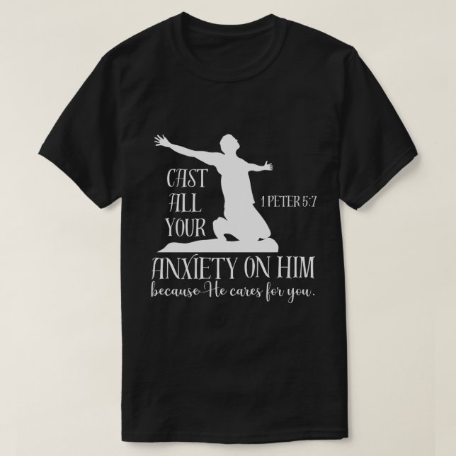NIV 1 Peter 5:7 Die ganze Angst um Ihn Bibel T-Shirt (Design vorne)