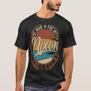Nixon Der Mann der Mythos der Legende T-Shirt