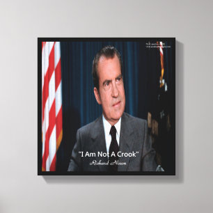 Nixon & Not a Crook Quote Canvas Print Leinwanddruck