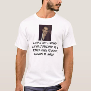 Nixon, Richard, a-Mann ist nicht wenn er i… fert T-Shirt