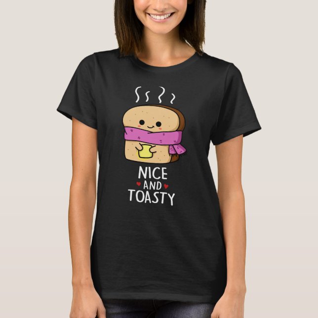 Nizza und Toastgewitzter Toast Butter Pun Dark BG T-Shirt (Vorderseite)
