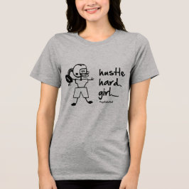 NJF Hustle Hard Girl T - Shirt