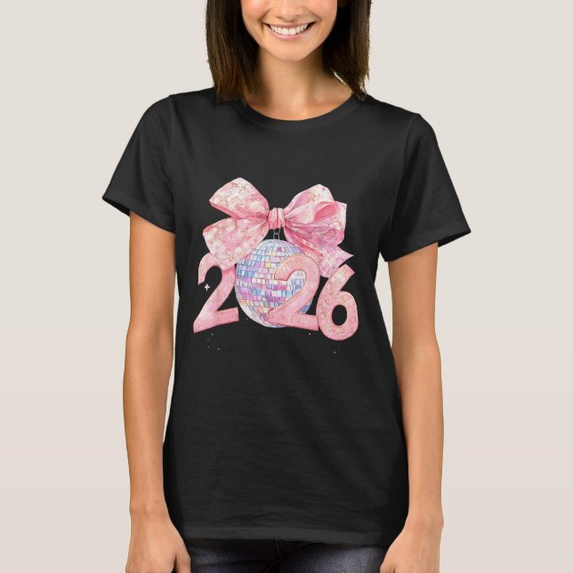 Nk Bow Coquette Disco Ball Happy New Year 2026  T-Shirt (Vorderseite)