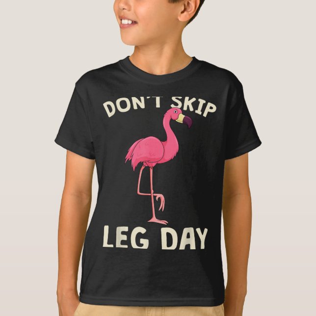 Nk Flamingo Workou Don't Skip Leg Day Gym Fitness  T-Shirt (Vorderseite)