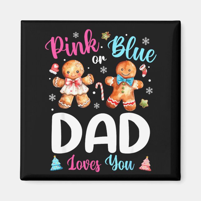 Nk Or Blue Dad Loves You Gender Reveal Christmas  Magnet (Vorne)