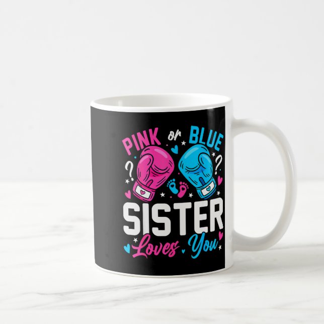Nk Or Blue Sister Loves You Boxing Gender Reveal  Kaffeetasse (Rechts)