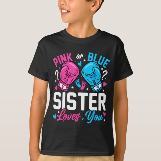 Nk Or Blue Sister Loves You Boxing Gender Reveal  T-Shirt (Vorderseite)