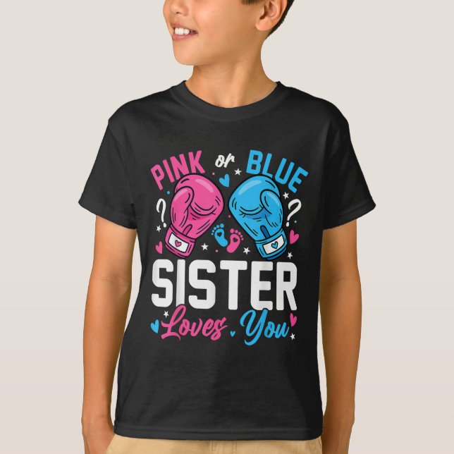 Nk Or Blue Sister Loves You Boxing Gender Reveal  T-Shirt (Vorderseite)