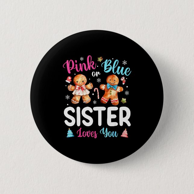 Nk Or Blue Sister Loves You Gender Reveal Christma Button (Vorderseite)