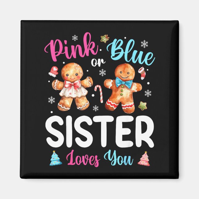 Nk Or Blue Sister Loves You Gender Reveal Christma Magnet (Vorne)