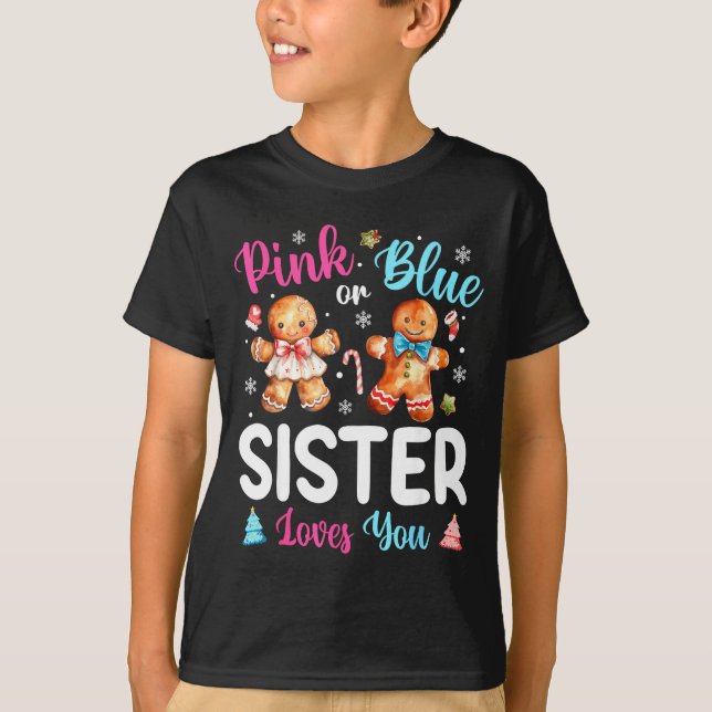 Nk Or Blue Sister Loves You Gender Reveal Christma T-Shirt (Vorderseite)