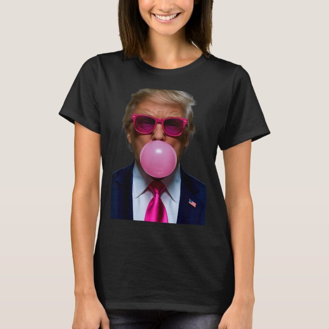 Nk Sungles Funny Donald Trump Nk Bubble Gum 2024  T-Shirt (Vorderseite)