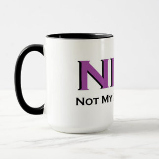 NMP-Nicht Mein Problem! Tasse