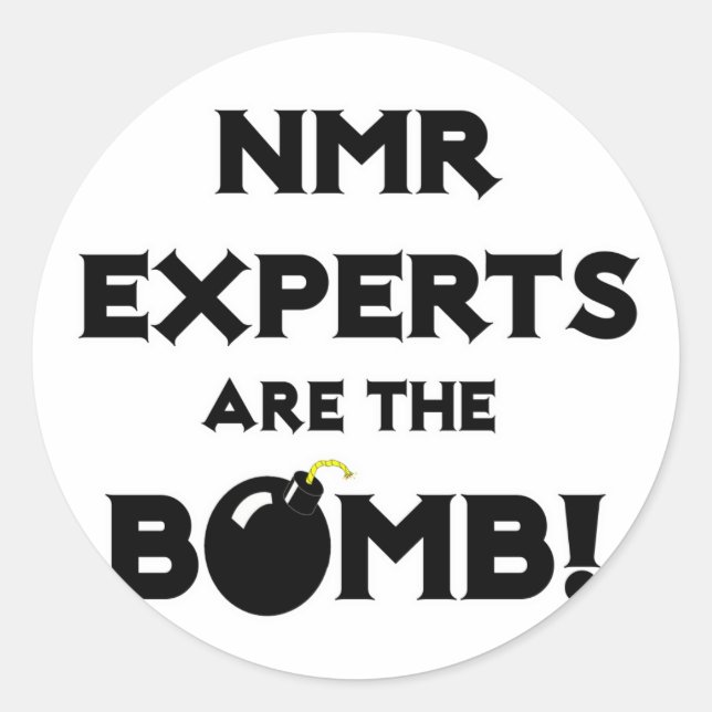 NMR-Experten sind die Bombe! Runder Aufkleber (Vorderseite)