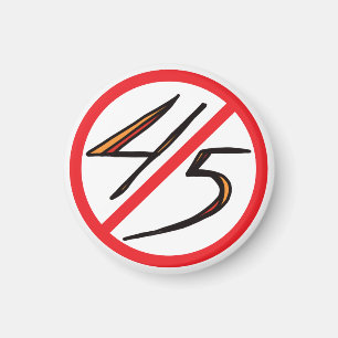 NO 45 Magnet