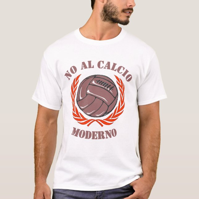 No Al Calcio Moderno T - Shirt (Vorderseite)