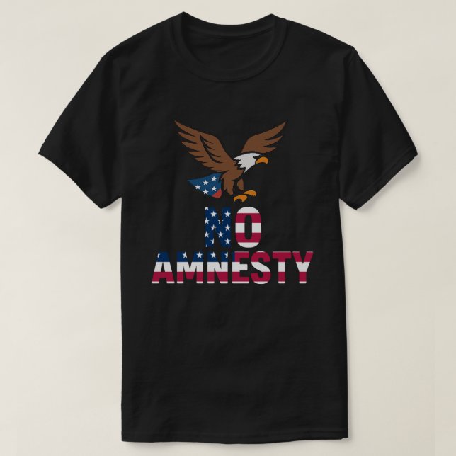 No Amnesty Bold Eagle Patriotic T - Shirt Design - (Design vorne)