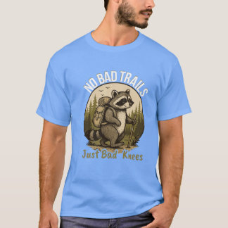No Badrails Just Bad Knees Funny Hikingee for Outr T-Shirt