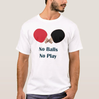 No Ball kein Spiel-Klingeln Pong T-Shirt