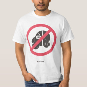 No Ball T-Shirt