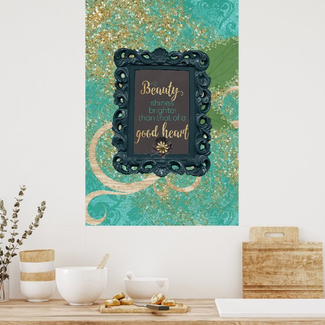 No Beauty Shines Brighter Poster (Küche)