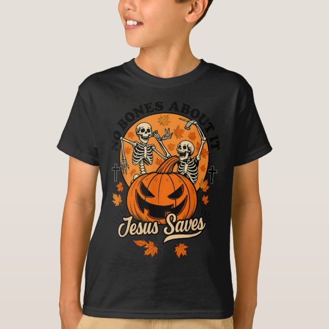 No Bones About It Jesus Saves Christian Halloween  T-Shirt (Vorderseite)