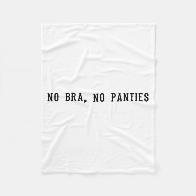 No Bra No Panties Funny Adult Womens  Fleecedecke (Vorderseite)