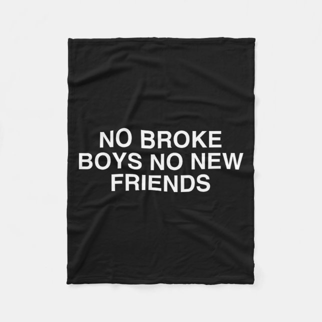 No Broke Boys No New Friends Funny Techno Edm Fest Fleecedecke (Vorderseite)