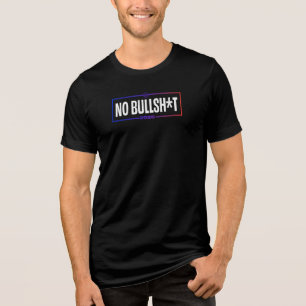 No Bullsh*t 2026 Politischer T - Shirt, Black Tri-Blend Shirt