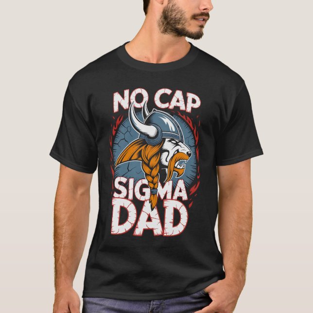 No Cap Sigma Dad Viking Graphic Tee for Fathers (Vorderseite)