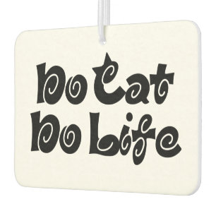 No Cat No Life Autolufterfrischer