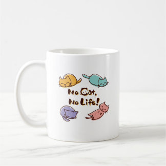 No Cat No Life! / Cute Loose Cat Illustration with Kaffeetasse