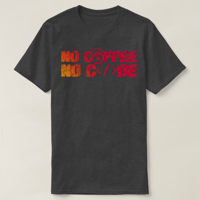 No Coffee No Code T-Shirt (Design vorne)