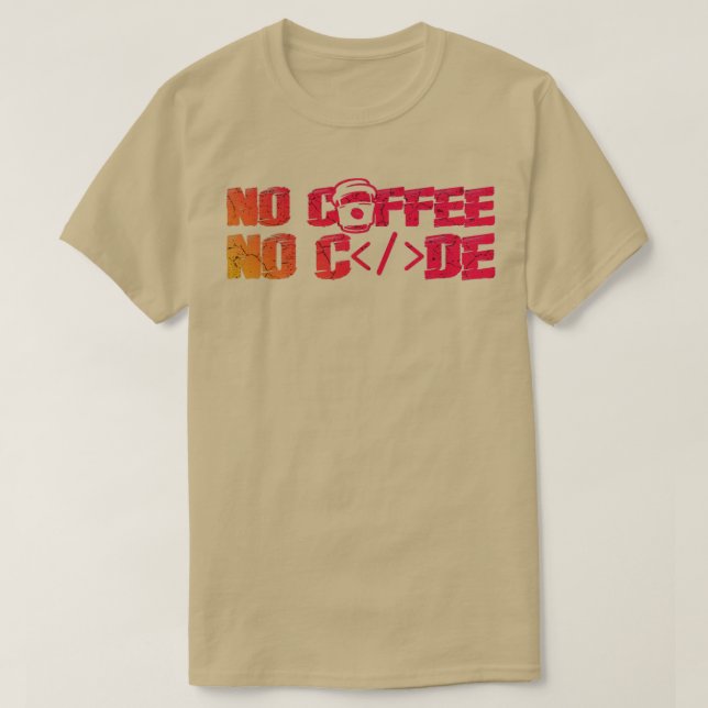 No Coffee No Code T-Shirt (Design vorne)