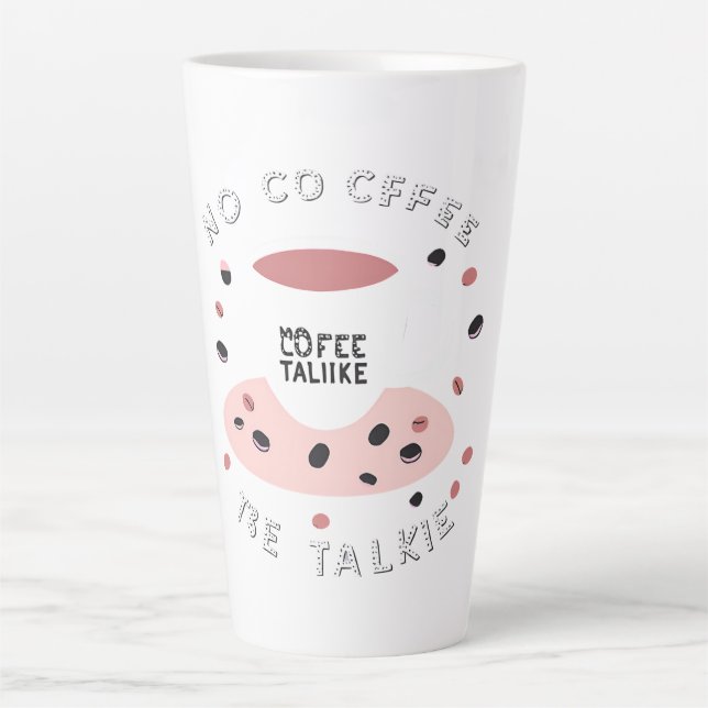 No Coffee No Talkie - Funny Coffee Quote Design Milchtasse (Vorderseite)