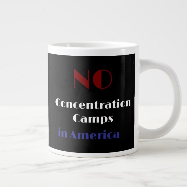 No concentration camps in America Jumbo-Tasse (Rechts)