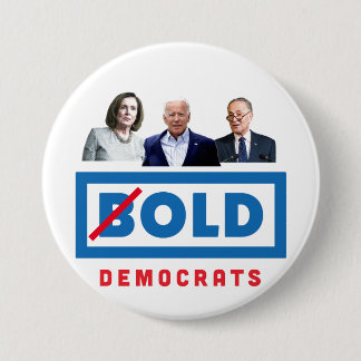 No Country for Old Democrats Button