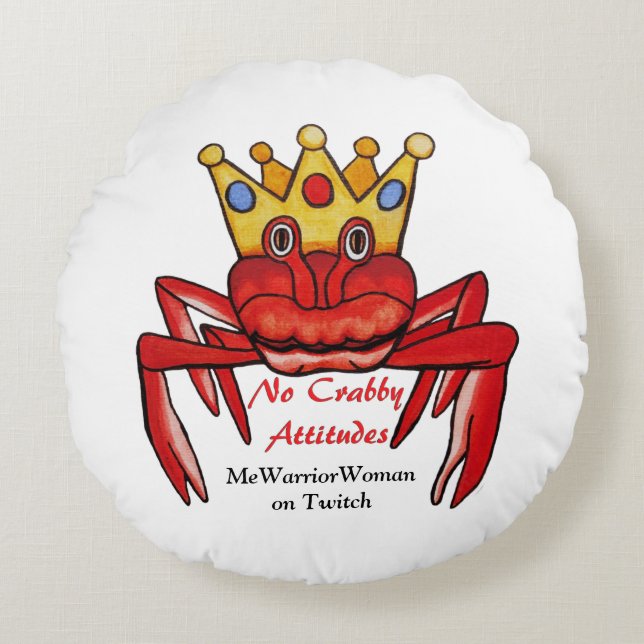 No Crabby Attitude, MeWarriorWoman auf Twitch Rundes Kissen (Vorderseite)