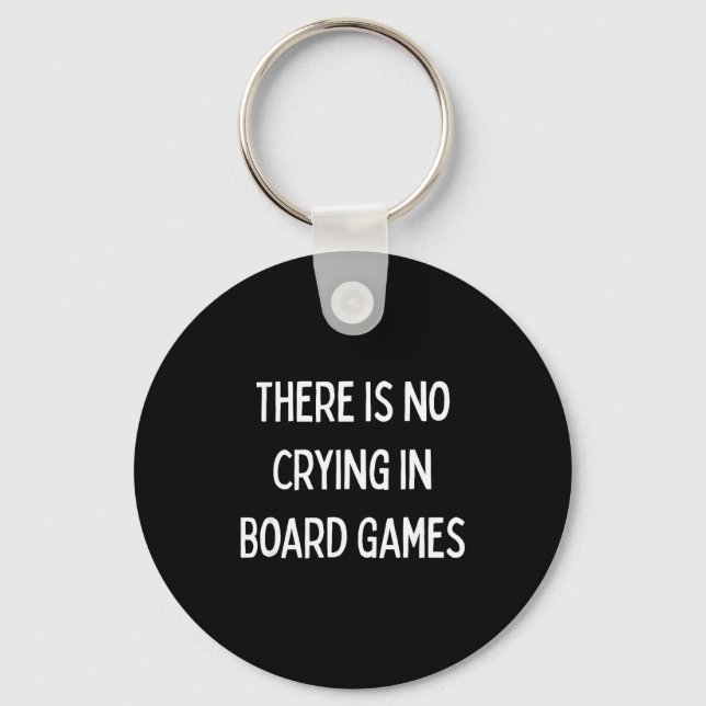 No Crying In Board Games Trivia Game Night Funny Q Schlüsselanhänger (Vorderseite)