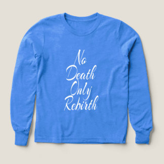 No Death Only Rebirth GIRLS BELLA+CANVAS LONGSLEEV