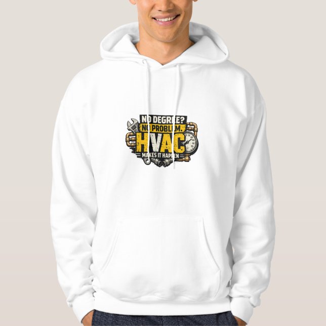 No Degree No Problem HVAC Hoodie (Vorderseite)