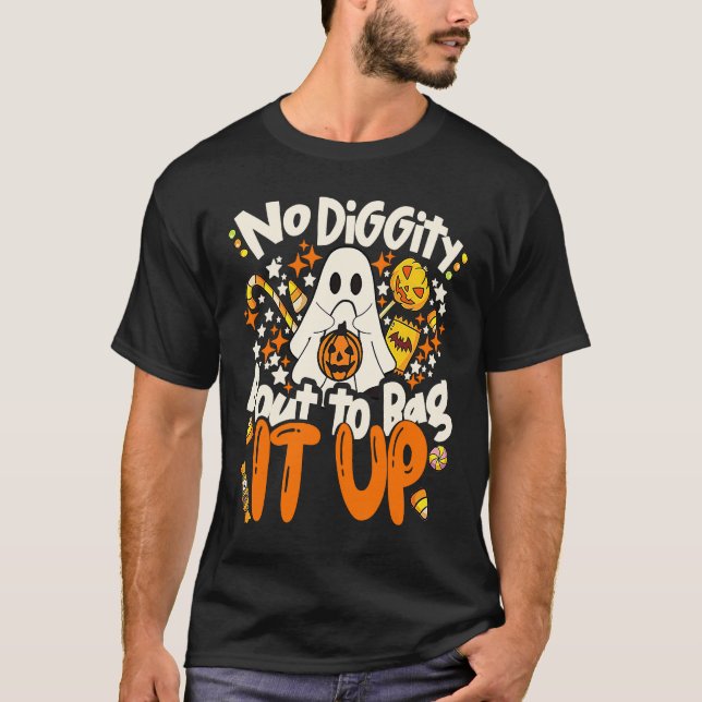 No Diggity Bout To Bag It Up Cute Ghost Halloween  T-Shirt (Vorderseite)