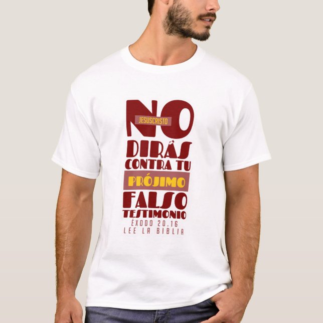 NO DIRÁS CONTRA TU PRÓJIMO FALSO TESTIMONIO T-Shirt (Vorderseite)