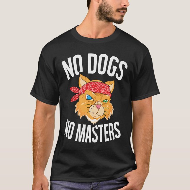 No Dogs No Masters  Sarcastic Orange Tabby Cat T-Shirt (Vorderseite)
