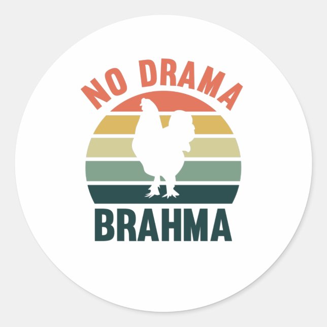 No Drama Brahma Chickens Rooster Hühnerbesitzer Runder Aufkleber (Vorderseite)