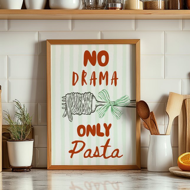 No Drama Only Pasta Poster (Von Creator hochgeladen)