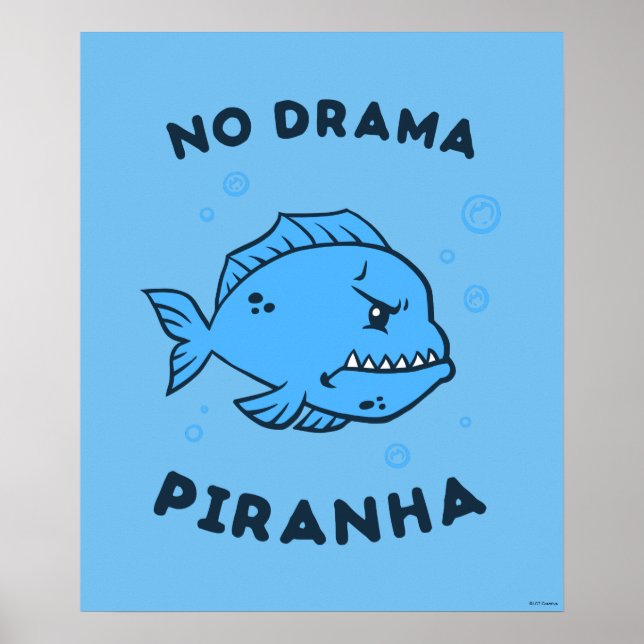 No Drama Piranha Poster (Vorne)