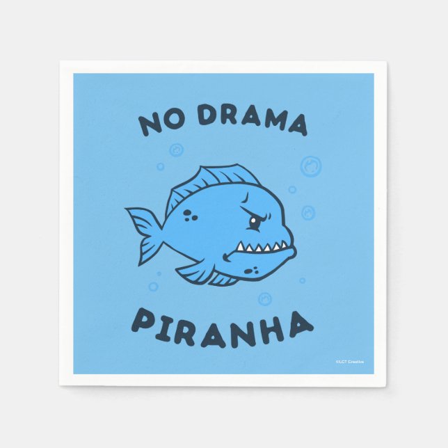 No Drama Piranha Serviette (Vorderseite)