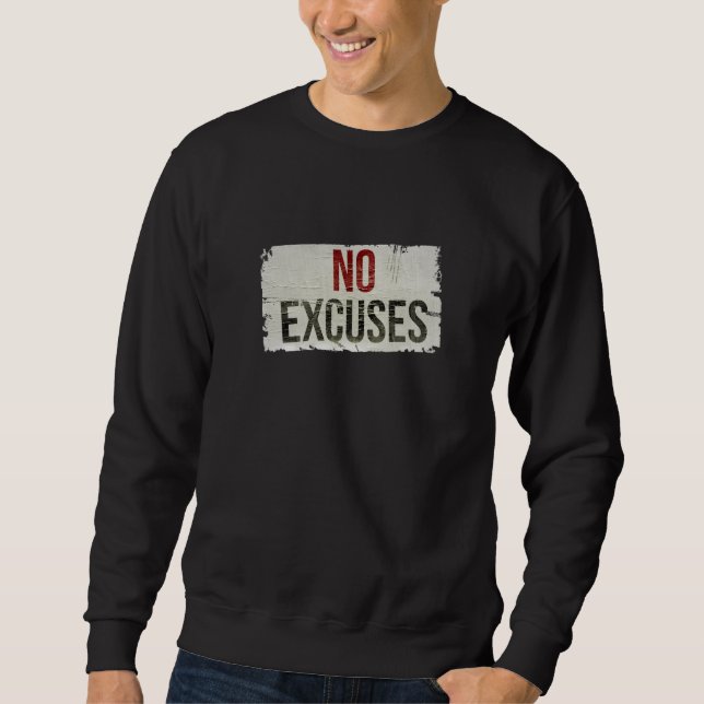 NO EXCUSES Bold Motivational sweatshirt (Vorderseite)