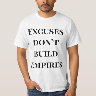 No Excuses Empire Builder Shirt – Power Zitat